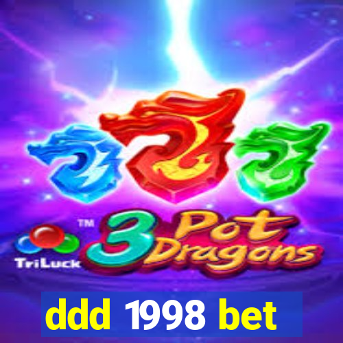 ddd 1998 bet